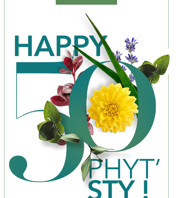 PHYT’S : UN ANNIVERSAIRE & DES NOUVEAUTÉS